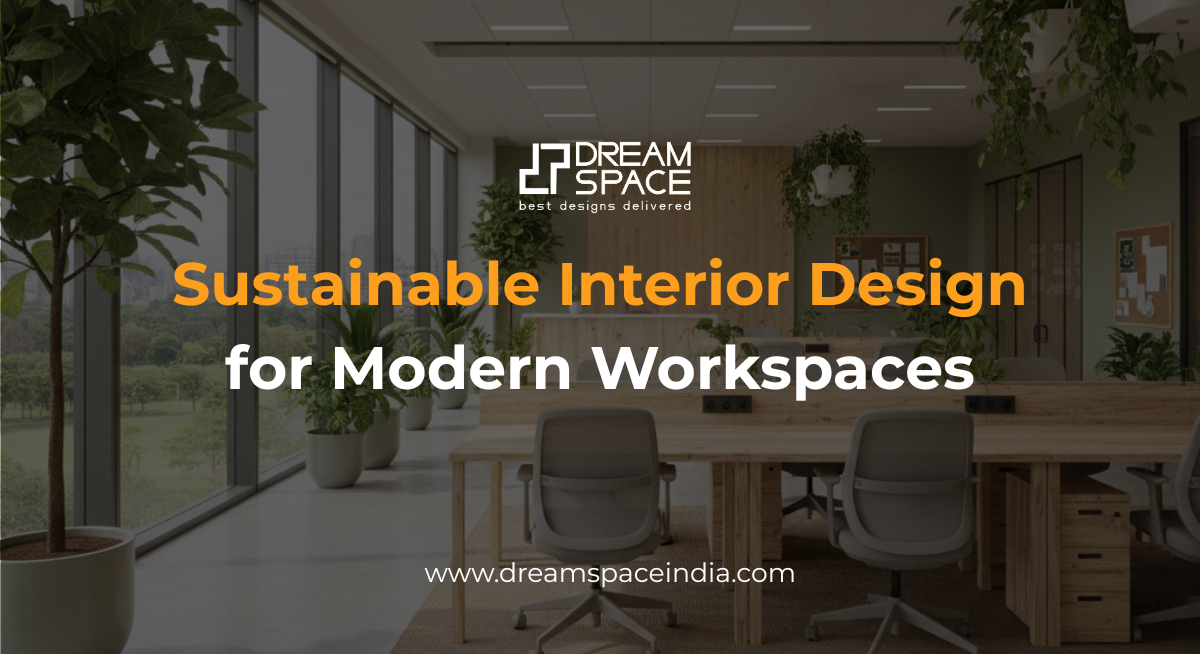 Sustainable Interior Design for Modern Workspaces